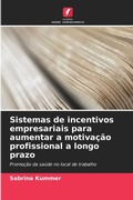 Cover: Sistemas de incentivos empresariais para aumentar a motivacao profissional a longo prazo - Edicoes Nosso Conhecimento
