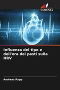 Cover: Influenza del tipo e dell'ora dei pasti sulla HRV - Edizioni Sapienza