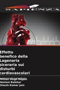 Cover: Effetto benefico della Lagenaria siceraria sui disturbi cardiovascolari - Edizioni Sapienza