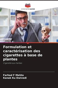 Enlarge image Cover: Formulation et caracterisation des cigarettes a base de plantes - Editions Notre Savoir