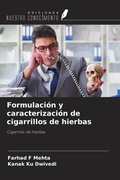 Cover: Formulaci&oacute;n y caracterizaci&oacute;n de cigarrillos de hierbas - Ediciones Nuestro Conocimiento