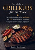Cover: Der einfache Grillkurs f&uuml;r zu Hause - Bookmundo