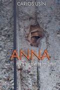 Cover: Anna How to tear down the Iron Curtain - Carlos Usin