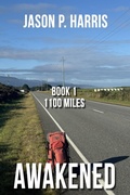 Cover: AWAKENED [Book 1 1100 Miles] - 91 Latitudes Media