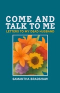 Cover: Come and Talk to Me - Samantha Bradshaw