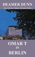 Cover: Omar T in Berlin - Pajaro Street Publishing