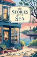 Cover: The Stories By The Sea - Brooke Skie