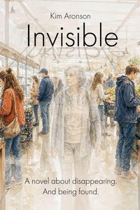 Enlarge image Cover: Invisible - Kim Aronson