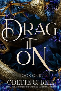 Enlarge image Cover: Drag it On Book One - Odette C. Bell