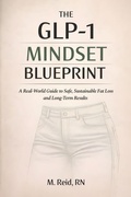 Cover: The GLP-1 Mindset Blueprint - M. Reid
