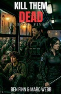 Cover: Kill Them Dead - Book 5 - CLaW Publishing