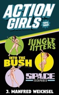 Cover: Action Girls - J. Manfred Weichsel