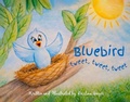 Cover: Bluebird tweet, tweet, tweet - Kristina Meyer