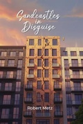 Cover: Sandcastles in Disguise - Robert Metz