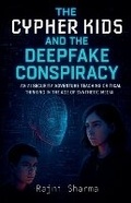 Cover: The Cipher Kids & the Deepfake Conspiracy - Rajni Sharma