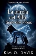 Cover: La pareja del Alfa tiene dos lobos - Kim O. Davis