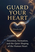 Cover: <div>Guard Your Heart</div> - Mindshift Publishing