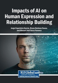 Enlarge image Cover: Impacts of AI on Human Expression and Relationship Building - Igi Global Scientific Publishing