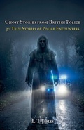 Cover: Ghosts Stories from British Police - Cwmk Publishing
