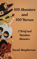Cover: 100 Monsters and 100 Heroes - David Macpherson