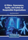 Cover: AI Ethics, Governance, Equity, and Safety for Responsible Organizations - Igi Global Scientific Publishing