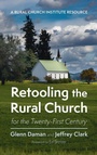 Cover: Retooling the Rural Church for the Twenty-First Century - Wipf & Stock Publishers