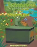 Cover: Tommy the Speedy Turtle and the Mystery Box - Page Publishing, Inc.