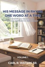 Cover: His Message In Rhyme One Word At a Time - Christian Faith Publishing