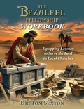 Cover: The Bezaleel Fellowship Workbook - Five Star Christian Ministires