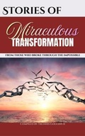 Cover: Stories of Miraculous Transformation - DNP Presents