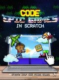 Cover: How to Make Epic Games in Scratch - Jackson Academy