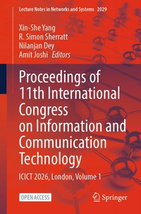 Enlarge image Cover: Proceedings of 11th International Congress on Information and Communication Technology - Springer