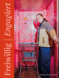 Enlarge image Cover: Freiwillig engagiert - Christoph Merian Verlag