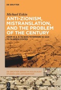 Cover: Anti-Zionism, Mistranslation, and the Problem of the Century - De Gruyter