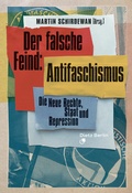 Cover: Falscher Feind: Antifaschismus - Dietz