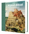 Cover: Die Kunst-Bibel f&uuml;r Kleine und Gro&szlig;e - Katholisches Bibelwerk