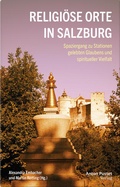 Cover: Religi&ouml;se Orte in Salzburg - Verlag Anton Pustet Salzburg