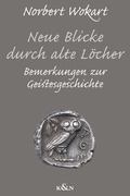 Cover: Neue Blicke durch alte L&ouml;cher - K&ouml;nigshausen & Neumann