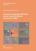 Cover: Toward an Integrated Wireless Sensor Node for Motion Correction in MRI - Hartung-Gorre