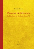 Cover: Pharaos Goldbecher - J.H.R&ouml;ll Verlag