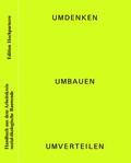 Cover: Umdenken, umbauen, umverteilen - Hochparterre