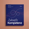 Cover: Zukunftskompetenz - The Future:Project AG