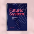 Cover: Future:System - Bundle Print + Digital - The Future:Project AG