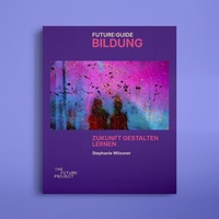 Enlarge image Cover: Future:Guide Bildung - Bundle Print + Digital - The Future:Project AG