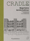 Cover: CRADLE Buch: Begr&uuml;nte Architektur - ff Publishers