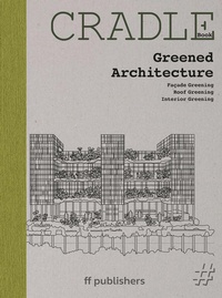 Enlarge image Cover: CRADLE Book: Greened Architecture - ff Publishers