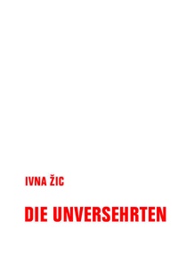 Enlarge image Cover: Die Unversehrten - Verbrecher