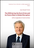 Cover: The ECB during the Euro Crisis and its Future Role in Global Disruption - Universit&auml;tsverlag Hildesheim