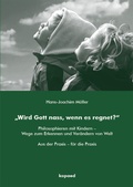 Cover: "Wird Gott nass, wenn es regnet?" - kopaed