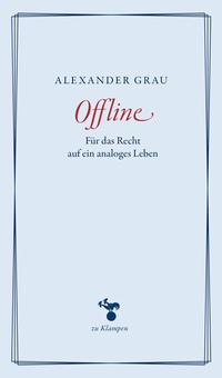 Enlarge image Cover: Offline - zu Klampen Verlag